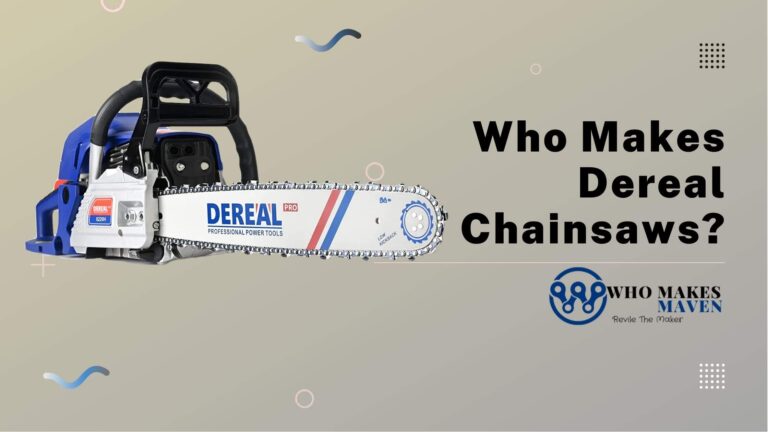 Are Dereal Chainsaws Any Good